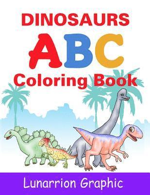 Lunarrion Graphic - Dinosaurs ABC: Coloring Book for Kids, Häftad