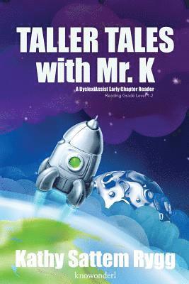 Taller Tales with Mr. K (a DyslexiAssist Reader) 1