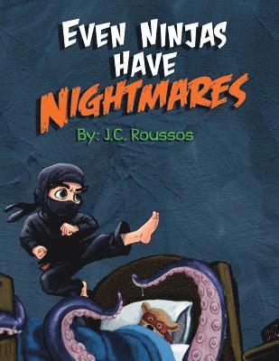 Even Ninjas Have Nightmares 1