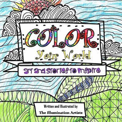 Color Your World: Art and Stories to Inspire 1