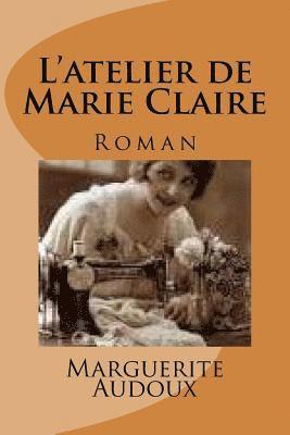L'atelier de Marie Claire: Roman
