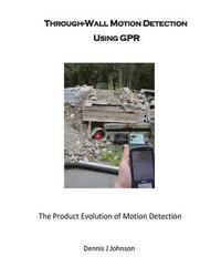 bokomslag Through-Wall Motion Detection Using GPR: A new tool for rescue and security