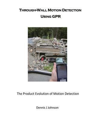 bokomslag Through-Wall Motion Detection Using GPR: A new tool for rescue and security