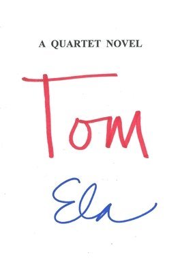 bokomslag Tom: A Quartet Novel