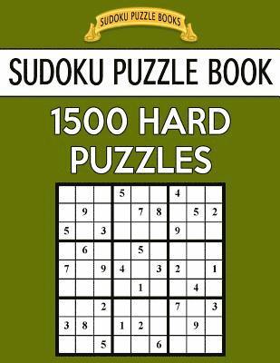 Sudoku Puzzle Books - Sudoku Puzzle Book, 1,500 HARD Puzzles: Gigantic Bargain Sized Book, No Wasted Puzzles With Only One Level, Häftad
