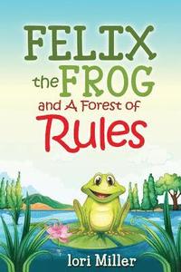 bokomslag Felix the Frog and A Forest of Rules