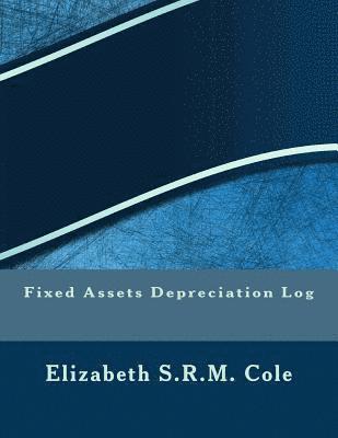 bokomslag Fixed Assets Depreciation Log