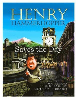 bokomslag Henry Hammerhopper Saves the Day