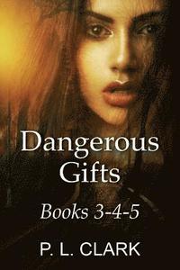 bokomslag Dangerous Gifts Books 3-4-5