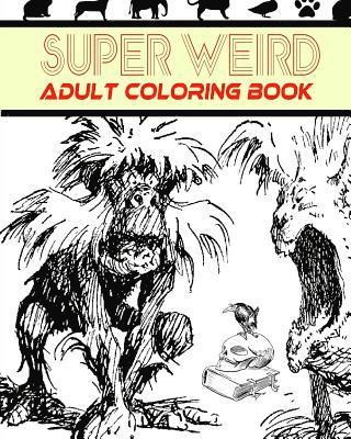 Rachel R. Green - Super Weird Adult Coloring Book, Häftad