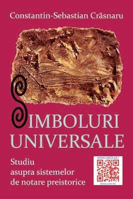 bokomslag Simboluri Universale: Studiu Asupra Sistemelor de Notare Preistorice