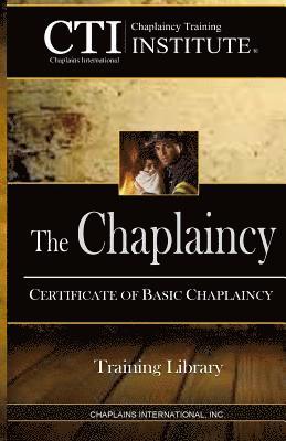 The Chaplaincy: Certificate of Basic Chaplain Ministry 1