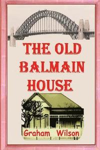 bokomslag The Old Balmain House