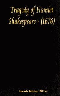 bokomslag Tragedy of Hamlet Shakespeare - (1676)