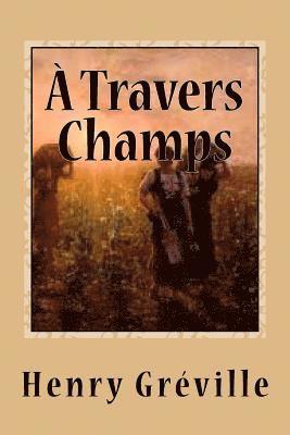 A Travers Champs