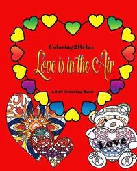 bokomslag Love Is In The Air: Adult Coloring Book