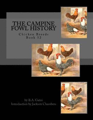 The Campine Fowl History: Chicken Breeds Book 52 1