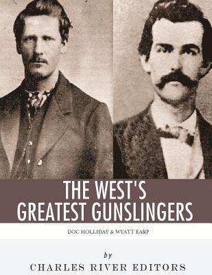 Charles River - Wyatt Earp & Doc Holliday: The West's Greatest Gunslingers, Häftad