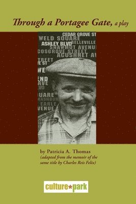 Through A Portagee Gate, a play