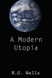 bokomslag A Modern Utopia