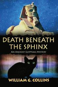 bokomslag Death Beneath the Sphinx: An Ancient Egyptian Mystery