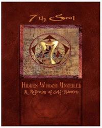 bokomslag 7th Seal Hidden Wisdom Unveiled Vol 1: A Journey of Self-Discovery