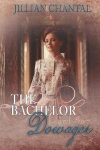 bokomslag The Bachelor and the Dowager