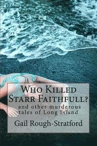 bokomslag Who Killed Starr Faithfull?: and other murderous tales of Long Island