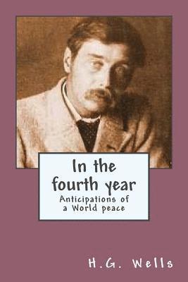 In the fourth year: Anticipations of a World Peace 1