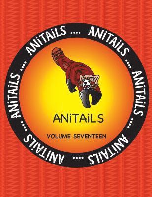 ANiTAiLS Volume Seventeen: Learn about the Red Panda, Big-Bellied Seahorse, Emu, Varied Thrush, Pronghorn, Smoky Jungle Frog, Black Oystercatcher 1