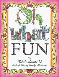 bokomslag Oh What Fun: An Adult Coloring Book for All Seasons