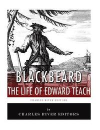 bokomslag Blackbeard: The Life and Legacy of History's Most Famous Pirate