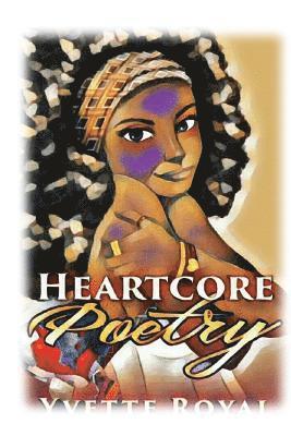 Heartcore Poetry 1