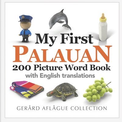 My First Palauan 200 Picture Word Book 1