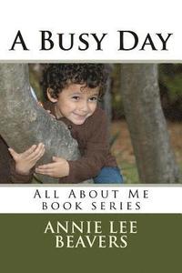 bokomslag A Busy Day: All About Me book series