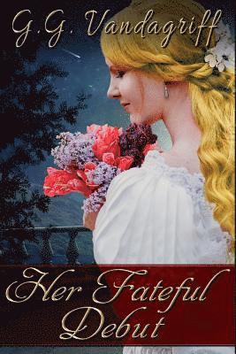 Her Fateful Debut: A Regency Romance 1