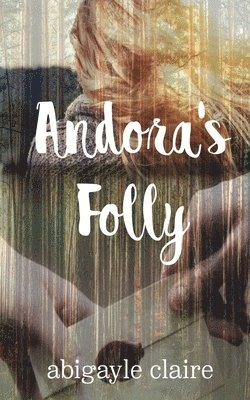 Andora's Folly 1