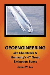bokomslag Geoengineering aka Chemtrails