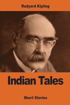 Rudyard Kipling - Indian Tales, Häftad