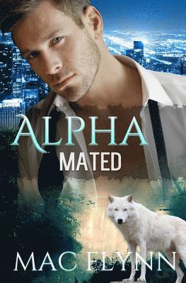 bokomslag Alpha Mated (Werewolf Shifter Romance)