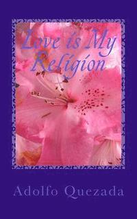 bokomslag Love is My Religion: Rooted in God
