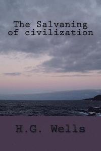 bokomslag The Salvaning of civilization