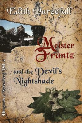 Edith Parzefall - Meister Frantz and the Devil's Nightshade, Häftad. Tillgänglighet: Lägg i varukorg