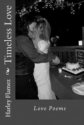 Timeless Love: Love Poems 1