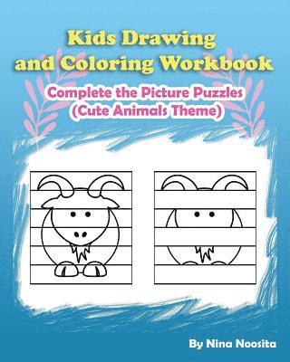 Kids Drawing and Coloring Workbook: Complete the Picture Puzzles (Cute Animals Theme) 1