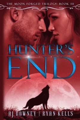 Hunter's End: Moon Forged Book III 1