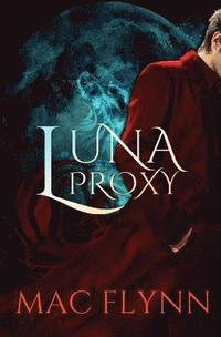 bokomslag Luna Proxy (Werewolf Shifter Romance)