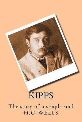 bokomslag Kipps: The story of a simple soul