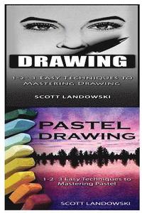 bokomslag Drawing & Pastel Drawing: 1-2-3 Easy Techniques to Mastering Calligraphy! & 1-2-3 Easy Techniques to Mastering Pastel Drawing!
