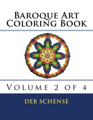 Deb Schense - Baroque Art Coloring Book Volume 2 of 4, Häftad